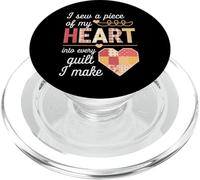 I Sew a Piece of My Heart Into Every Quilt I Make Quilter PopSockets PopGrip for MagSafe