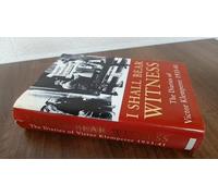 I Shall Bear Witness - The Diaries of Victor Klemperer 1933-41