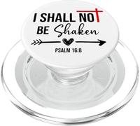 I Shall Not Be Shaken Bible Verse Psalm 16:8 Christian Jesus PopSockets PopGrip for MagSafe