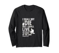 I Shall Not Die But Live Scripture Design Long Sleeve T-Shirt