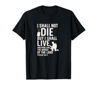 I Shall Not Die But Live Scripture Design T-Shirt