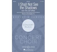 I Shall Not See the Shadows: Movement X from The Lost Birds. mixed choir (SATB divisi) and piano. Partition de chœur.