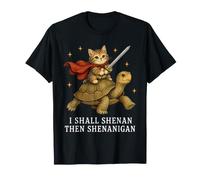 I Shall Shenan Then Shenanigan Cat Knight Turtle Medieval T-Shirt