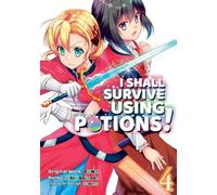 I Shall Survive Using Potions (Manga) Volume 4