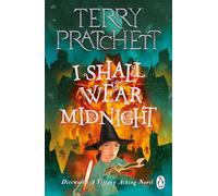 I Shall Wear Midnight : A Tiffany Aching Novel