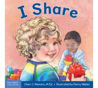 I Share : A board book about being kind and generous