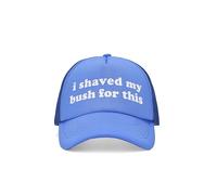 I Shaved My Bush for This - Funny Women's Trucker Hat - Hen Do Party Essential