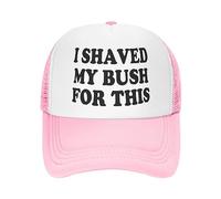I Shaved My Bush for This Trucker Hat Unisex Adult Hats Adjustable Cap for Men and Women Classic Fishing Caps, Pink, M/One size