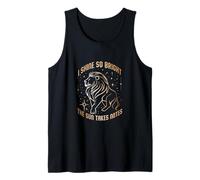 I Shine SO Bright The Sun Takes Notes Tank Top