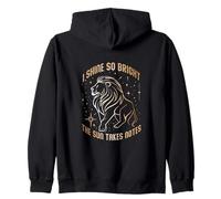 I SHINE SO BRIGHT THE SUN TAKES NOTES Zip Hoodie