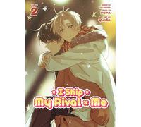 I Ship My Rival x Me (The Comic / Manhua) Vol. 2
