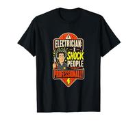 I Shock People Professionally Electrician Humor Value Graphic T-Shirt