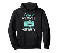 I Shoot People And Hang Them On The Wall Pullover Hoodie