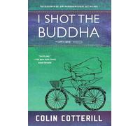 I Shot the Buddha (Dr. Siri Paiboun Mystery): 11