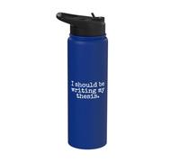 I Should Be Writing My Thesis - Funny Graduate Student Stainless Steel Insulated Water Bottle