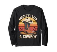 I Should Have Been A Cowboy Vintage Hat Western Life Country Long Sleeve T-Shirt