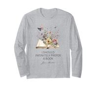 I Should Infinitely Prefer A Book Jane Austen Fan Woman Girl Long Sleeve T-Shirt