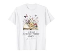 I Should Infinitely Prefer A Book Jane Austen Fan Woman Girl T-Shirt