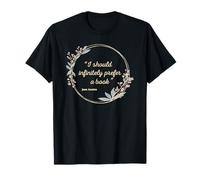 I Should Infinitely Prefer A Book Jane Austen Fan Woman Girl T-Shirt