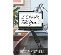 I Should Tell You...