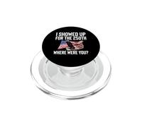 I Showed Up For The 250th Where Were You America PopSockets PopGrip for MagSafe