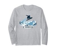 I Shred Therefore I Am Snowboard Mountain Long Sleeve T-Shirt