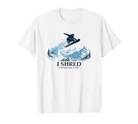 I Shred Therefore I Am Snowboard Mountain T-Shirt