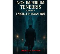 I sigilli di Haan Yon: Nox Imperium Tenebris: 1