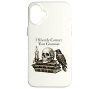 I Silently Correct Your Grammar Skull Raven Funny Teacher Case for iPhone 16 Plus
