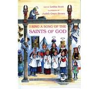 I Sing a Song of the Saints of God