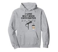I Sing Best When Caffeinated, Coffee Singer Vocalist Funny Pullover Hoodie