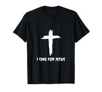 I Sing For Jesus -- T-Shirt