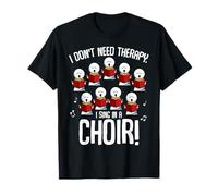 I Sing In A Choir Choir Singer Music Funny Gift Idea T-Shirt