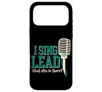 I Sing Lead, What Else Is There - Case for iPhone 17 Pro Max