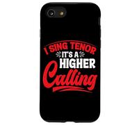 I Sing Tenor, It's A Higher Calling - Case for iPhone SE (2020) / 7/8