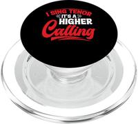 I Sing Tenor, It's A Higher Calling - PopSockets PopGrip for MagSafe