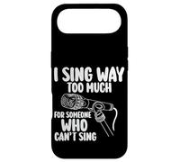I Sing Way Too Much For Someone Who Can't Sing - Case for iPhone Air