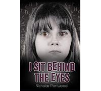 I Sit Behind The Eyes