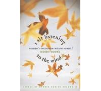 I Sit Listening To The Wind: Woman's Encounter Within Herself