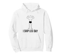 I skip Leg Day Funny Workout Bodybuilding Joke Gym Meme Pullover Hoodie