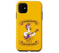 I Slap Bass Because I Cant Slap People Case for iPhone 11