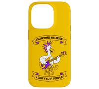 I Slap Bass Because I Cant Slap People Case for iPhone 14 Pro