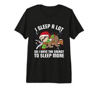 I Sleep A Lot So I Have The Energy to Sleep More Premium T-Shirt