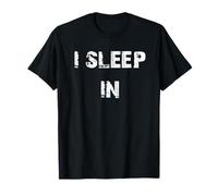 I Sleep in Late Riser T-Shirt