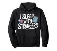 I Sleep With Strangers Traveler Tourist Backpacker - Pullover Hoodie