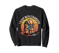 I Sleep With Strangers Traveler Tourist Backpacker - Sweatshirt