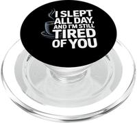 I Slept All Day Still Tired Funny Introvert Quote Gift PopSockets PopGrip for MagSafe