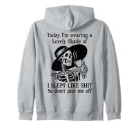 I Slept Like Shit Don't Piss Me Off Today I Choose Violence Zip Hoodie