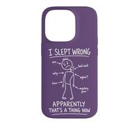 I Slept Wrong Bad Neck Mystery Pain Sleep Case for iPhone 14 Pro