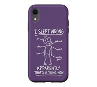 I Slept Wrong Bad Neck Mystery Pain Sleep Case for iPhone XR